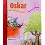 Oskar oder Was w�re wenn .?