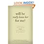 Will He Really Leave Her for Me?: Understanding Your Situation, Making Decisions for Your Happiness