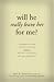 Will He Really Leave Her for Me?: Understanding Your Situation, Making Decisions for Your Happiness