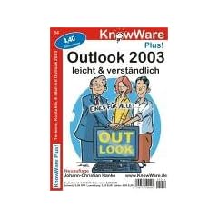 Outlook 2003 leicht & verst�ndlich. Termine, Kontakte, E-Mail mit Outlook 2003