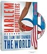 Harlem Globetrotters - The Team That Changed the World