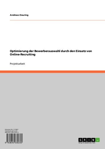 Optimierung der Bewerberauswahl durch den Einsatz von Online-Recruiting (German Edition)