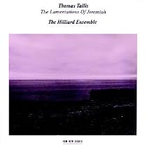 Tallis, Lamentations of Jeremiah / Hilliard Ensemble