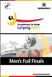 -  Fencing DVD Men's Foil Final World Championships Leipzig 2005