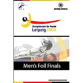 - 	 Fencing DVD Men's Foil Final World Championships Leipzig 2005