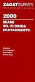 Zagat Survey 1999 : Miami Southern Florida Restaurants (Annual)