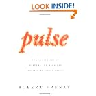 Pulse: The Coming Age of Systems and Machines Inspired by Living Things by Robert Frenay