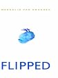 Flipped