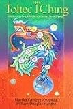 The Toltec I Ching: 64 Keys to Inspired Action in the New World