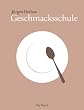 Geschmacksschule