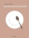 Geschmacksschule