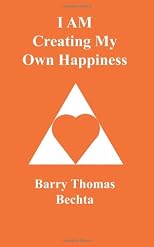 I AM Creating My Own Happiness 