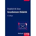 Grundwissen Didaktik (Uni-Taschenb�cher L)