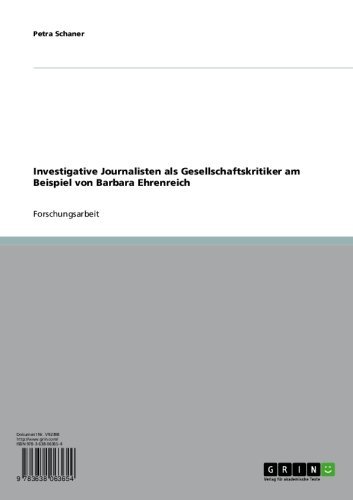Investigative Journalisten als Gesellschaftskritiker am Beispiel von Barbara Ehrenreich (German Edition)