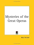 Mysteries of the Great Operas