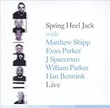 Revue Spring Heel Jack  / Live (Matthew Shipp, J Spaceman, ...)