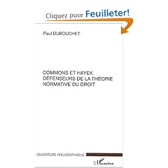 Commons et Hayek d�fenseurs de la th�orie normative du droit