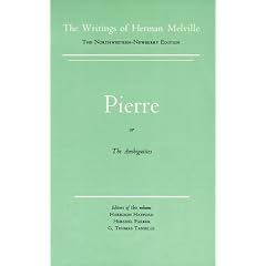 Pierre, or the Ambiguities: Volume Seven, Scholarly Edition (Writings of Herman Melville) (Taschenbuch)