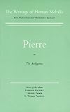 Pierre, or The Ambiguities: Volume Seven, Scholarly Edition (Melville)