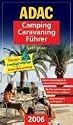 ADAC Camping Caravaning F&uuml;hrer 2006/1. S&uuml;deuropa