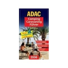 ADAC Camping Caravaning F�hrer 2006/1. S�deuropa