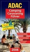 ADAC Camping Caravaning Führer 2006/1. Südeuropa