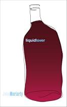 Liquid Lover: A Memoir of Addiction, Recovery and Hope