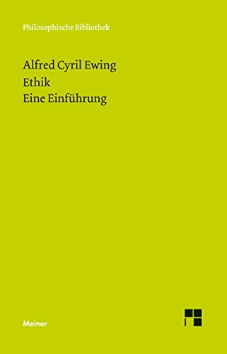 Ethik. Eine Einführung (Philosophische Bibliothek 661) (German Edition)