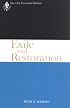 Exile and Restoration: A Study of Hebrew Thought of the Sixth Century B.C (Old Testament Library)