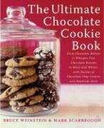 The Ultimate Chocolate Cookie Book: From Chocolate Melties to Whoopie Pies, Chocolate Biscotti to Black and Whites, with Dozens of Chocolate Chip Cook