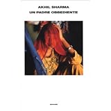 Un padre obbedientedi Akhil Sharma