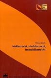 Bild zu: Maklerrecht, Nachbarrecht, Immobilienrecht
