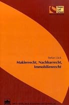 Maklerrecht, Nachbarrecht, Immobilienrecht
