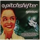 Genius (Cd Single w Rare Remixes) by Pitchshifter, Luke Vibert, and Deejay Punk roc