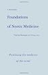 Foundations of Noetic Medicine: Practicing the Medicine of the Mind