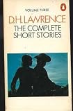 : Lawrence, The Complete Short Stories of D. H.: Volume 3