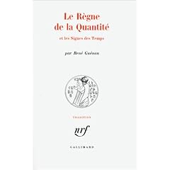 Le r�gne de la quantit� et les signes des temps