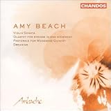 Amy Beach: Violin Sonata, etc.
