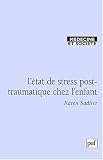 Le stress post-traumatique chez l'enfant