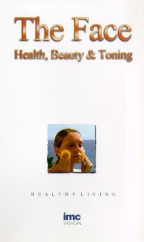 The Face: Health, Beauty and Toning [VHS]