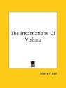The Incarnations of Vishnu