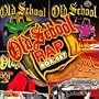 Old School Rap, Vol. 1-4