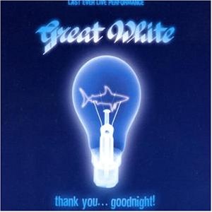 Great White - Thank You Goodnight - Zortam Music