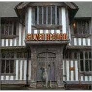 【クリックで詳細表示】SILVER RECORD [Maxi]
