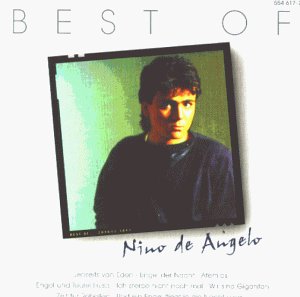 Nino de Angelo - Best of Nino de Angelo - Zortam Music Nino de Angelo - Best of Nino de Angelo - Zortam Music