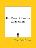 The Power Of Auto-Suggestion