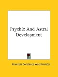 Psychic And Astral Development