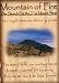 Mountain of Fire The Search For the True Mount Sinai - Epic myth becomes learning truth