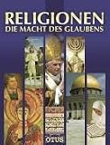Produkt-Bild: Religionen. Die Macht des Glaubens