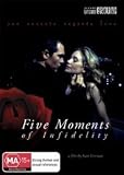 Five Moments of Infidelity